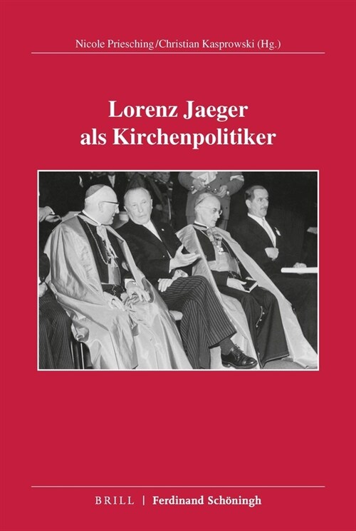 Lorenz Jaeger ALS Kirchenpolitiker (Hardcover)