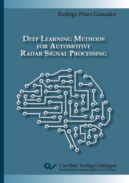 Deep Learning Methods for Automotive Radar Signal Processing (Paperback)