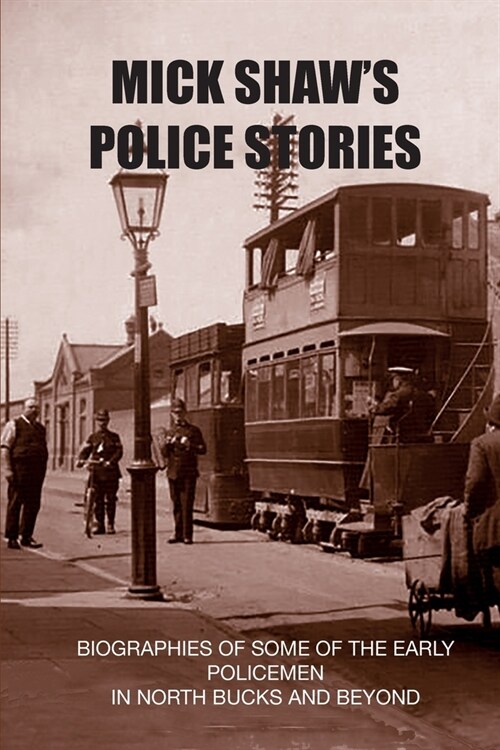 Mick Shaws Police Stories (Paperback)