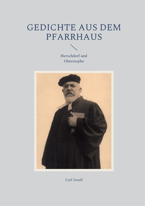 Gedichte aus dem Pfarrhaus: Herschdorf und Oberrosphe (Paperback)