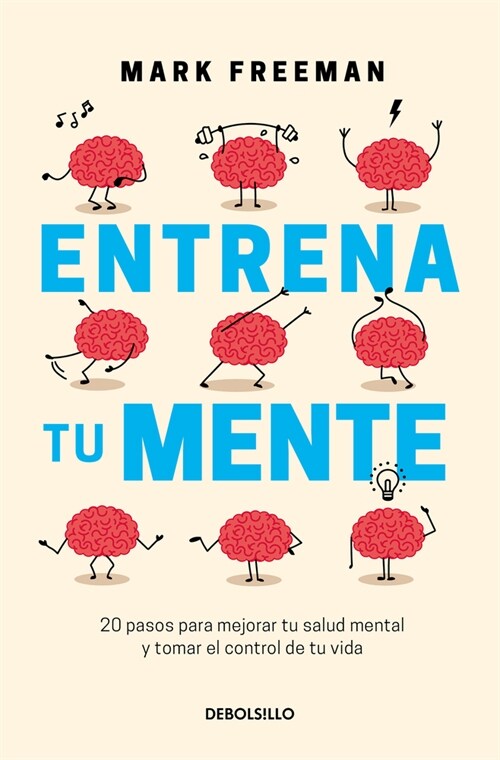 Entrena Tu Mente / The Mind Workout (Paperback)