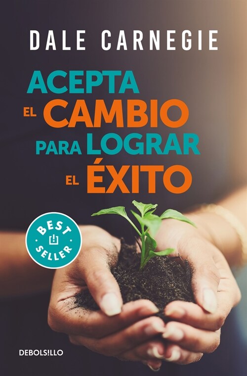 Acepta El Cambio Para Lograr El ?ito / Accept Change and Succeed (Paperback)