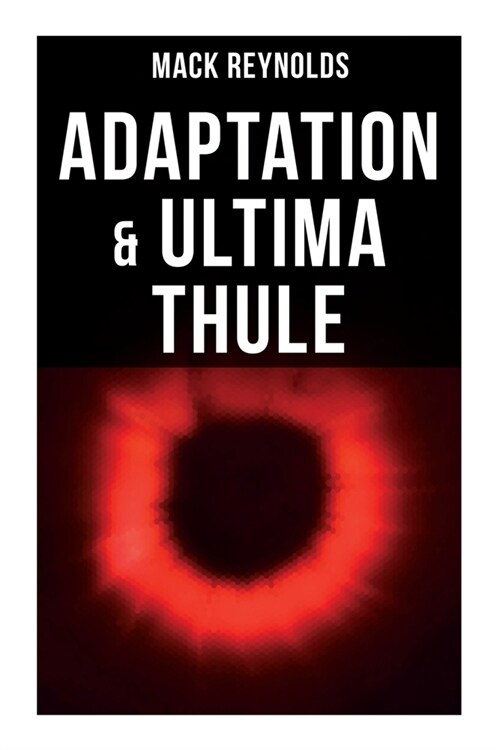 Adaptation & Ultima Thule: The Tale of United Planet (Paperback)