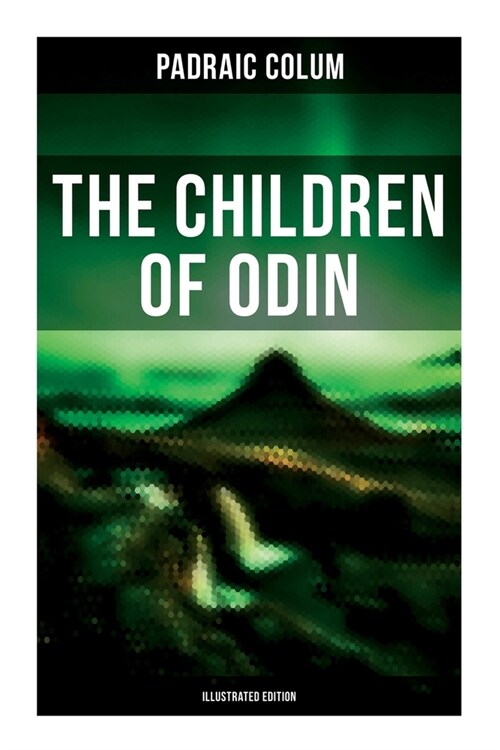 The Children of Odin (Illustrated Edition) (Paperback)