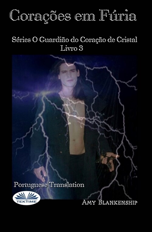 Cora寤es em F?ia: S?ies O Guardi? do Cora豫o de Cristal Livro 3 (Paperback)