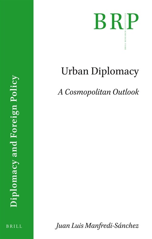 Urban Diplomacy: A Cosmopolitan Outlook (Paperback)