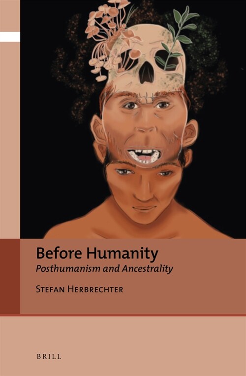Before Humanity: Posthumanism and Ancestrality (Hardcover)