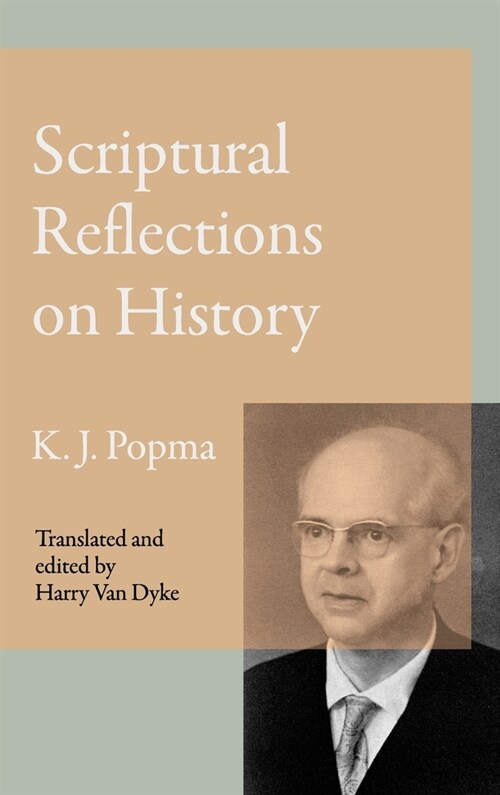 Scriptural Reflections on History (Hardcover)
