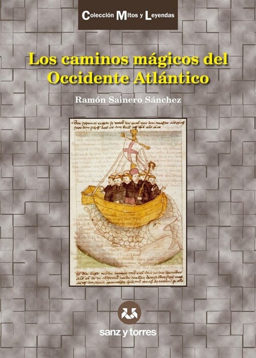 LOS CAMINOS MAGICOS DEL OCCIDENTE ATLANTICO (Hardcover)