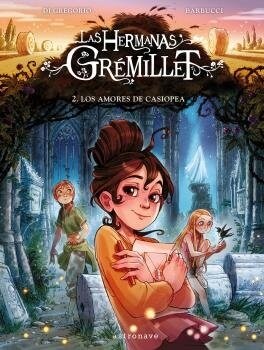 LAS HERMANAS GREMILLET 2. LOS AMORES DE CASIOPEA (Hardcover)