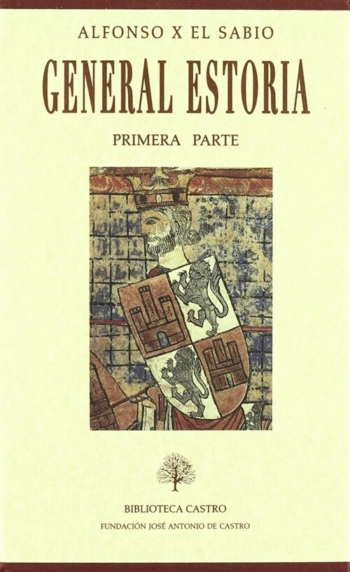 GENERAL ESTORIA. PRIMERA PARTE (Hardcover)