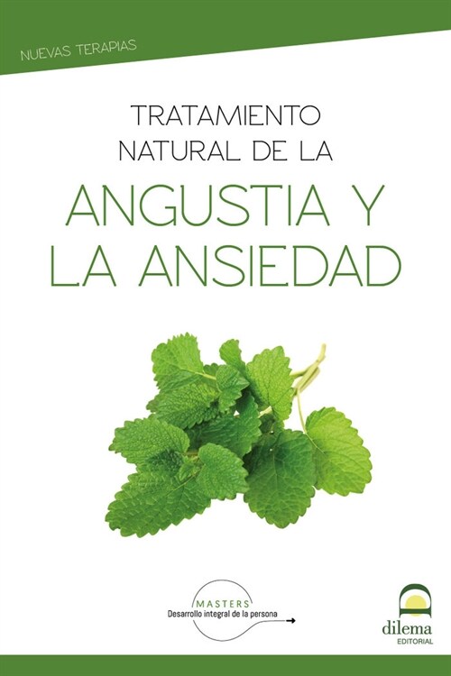 Tratamiento natural de la angustia y la ansiedad (Hardcover)