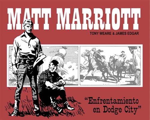 MATT MARRIOTT: ENFRENTAMIENTO EN DODGE CITY (Hardcover)