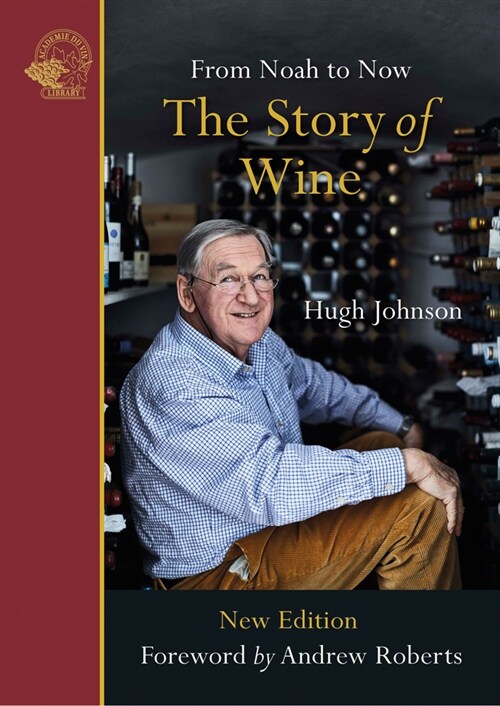The Story of Wine : From Noah to Now (Paperback)