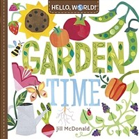 Hello, World! Garden Time (Board Books)