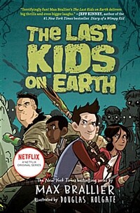 The Last Kids on Earth #1 (Paperback) - 넷플릭스 