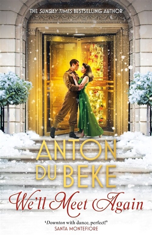 Well Meet Again : The romantic new novel from Sunday Times bestselling author Anton Du Beke (Hardcover)