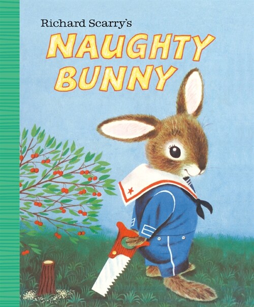 Richard Scarrys Naughty Bunny (Board Books)