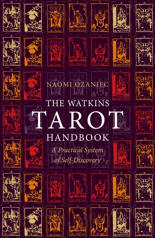 The Watkins Tarot Handbook : A Practical System of Self-Discovery (Paperback)