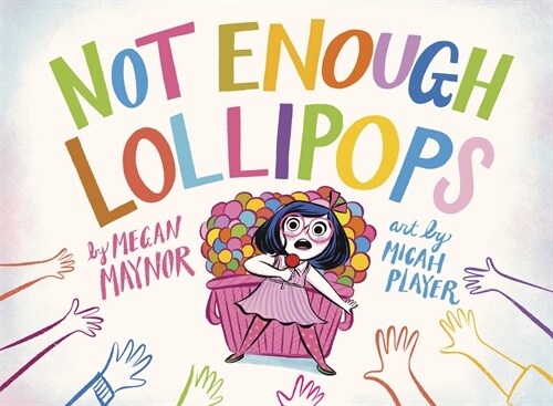 Not Enough Lollipops (Hardcover)