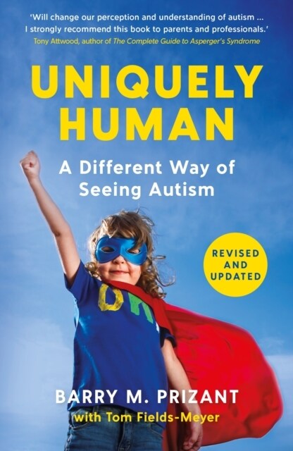 Uniquely Human : A Different Way of Seeing Autism - Revised and Expanded (Paperback, Main)