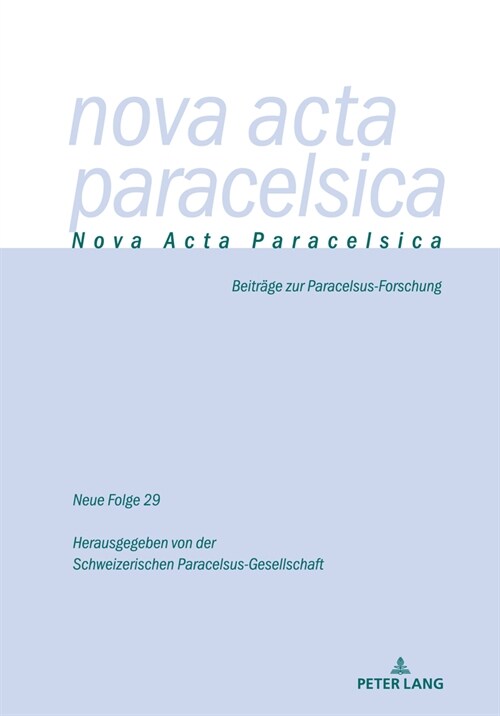 Nova ACTA Paracelsica 29/2021: Beitraege Zur Paracelsus-Forschung (Paperback)
