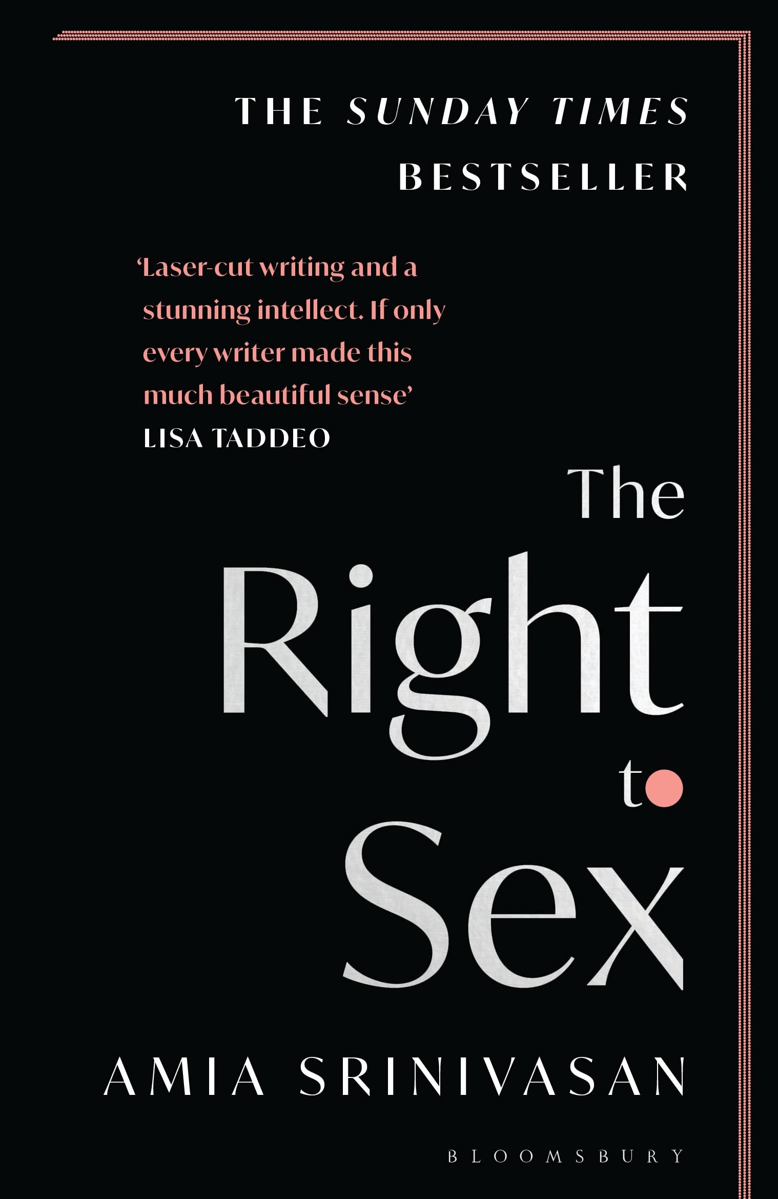 The Right to Sex : Shortlisted for the Orwell Prize 2022 (Paperback)