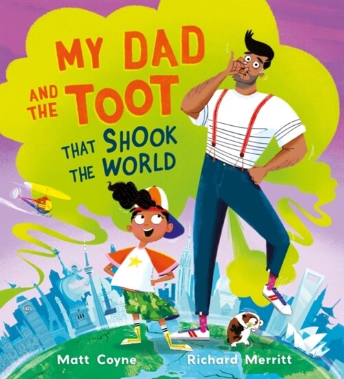 My Dad and the Toot that Shook the World (Paperback)