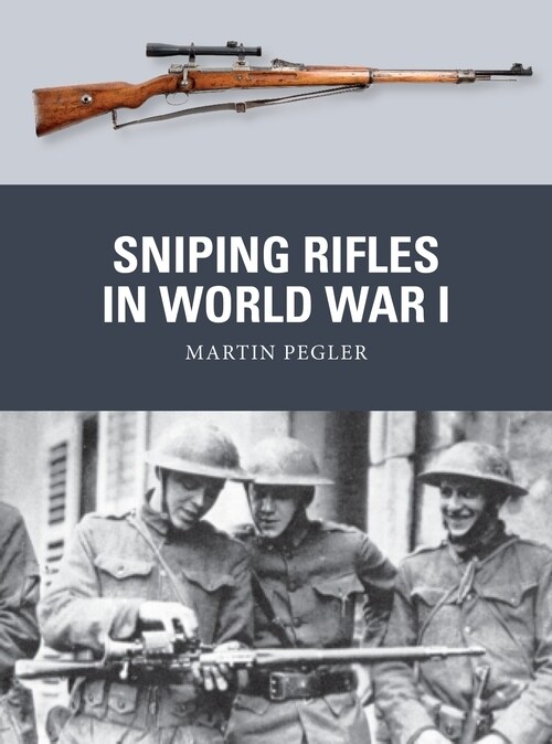 Sniping Rifles in World War I (Paperback)