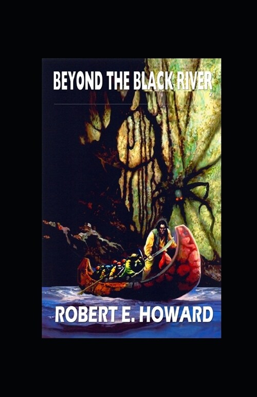 Beyond the Black River illustrated (Paperback)