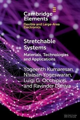 Stretchable Systems : Materials, Technologies and Applications (Paperback, New ed)