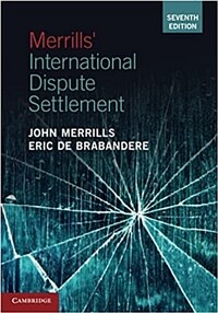 Merrills' international dispute settlement / 7th ed