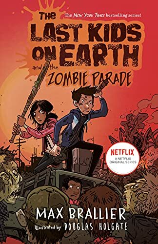 The Last Kids on Earth #2 : The Last Kids on Earth and the Zombie Parade (Paperback)