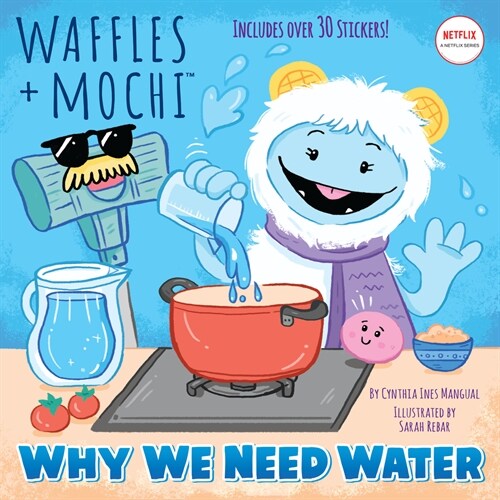 Why We Need Water (Waffles + Mochi) (Paperback)