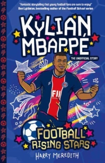 Football Rising Stars: Kylian Mbappe (Paperback)