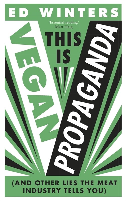 This Is Vegan Propaganda : (And Other Lies the Meat Industry Tells You) (Hardcover)