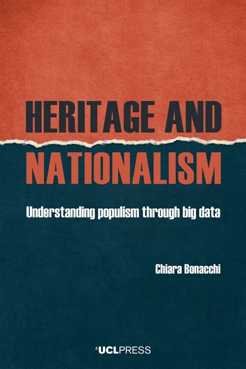 Heritage and Nationalism : Understanding Populism Through Big Data (Hardcover)