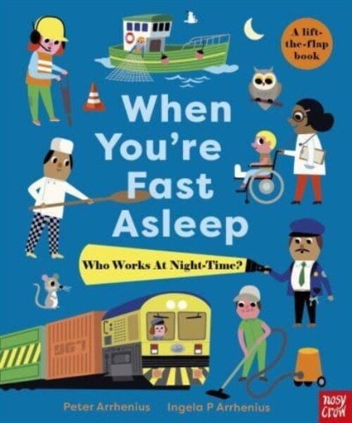 When Youre Fast Asleep – Who Works at Night-Time? (Board Book)