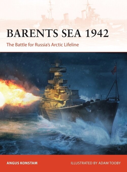 Barents Sea 1942 : The Battle for Russia’s Arctic Lifeline (Paperback)