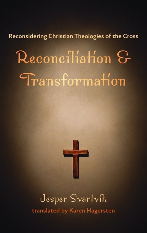 Reconciliation and Transformation (Hardcover)