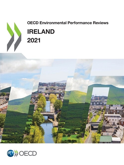 OECD Environmental Performance Reviews: Ireland 2021 (Paperback)