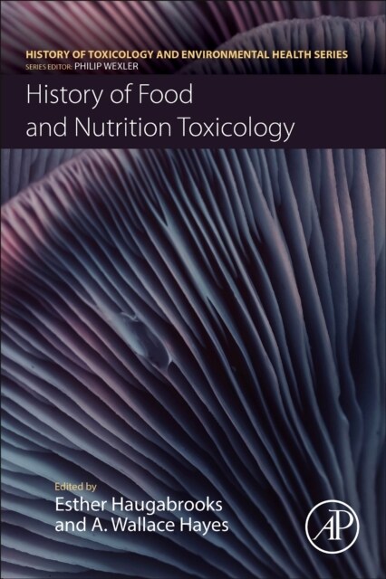 History of Food and Nutrition Toxicology (Paperback)