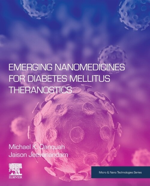 Emerging Nanomedicines for Diabetes Mellitus Theranostics (Paperback)