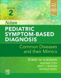 Nelson Pediatric Symptom-Based Diagnosis: Common Diseases and Their Mimics (Hardcover, 2)