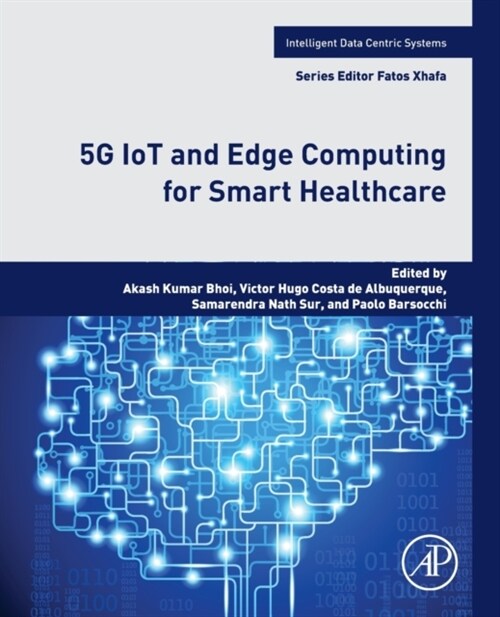 5G IoT and Edge Computing for Smart Healthcare (Paperback)