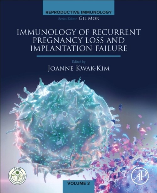 Immunology of Recurrent Pregnancy Loss and Implantation Failure (Paperback)