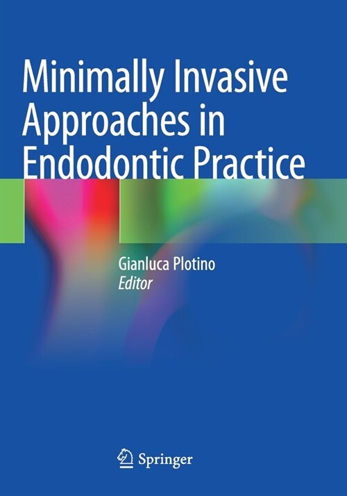 Minimally Invasive Approaches in Endodontic Practice (Paperback)