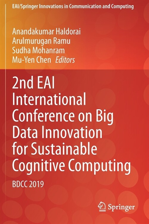 2nd EAI International Conference on Big Data Innovation for Sustainable Cognitive Computing: Bdcc 2019 (Paperback)