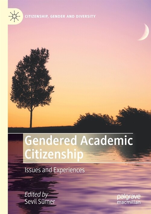 Gendered Academic Citizenship: Issues and Experiences (Paperback)