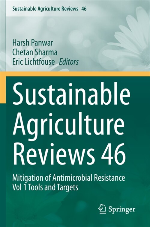 Sustainable Agriculture Reviews 46: Mitigation of Antimicrobial Resistance Vol 1 Tools and Targets (Paperback, 2020)
